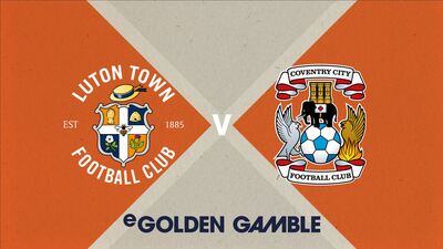 eGolden Gamble Luton Town v Coventry City